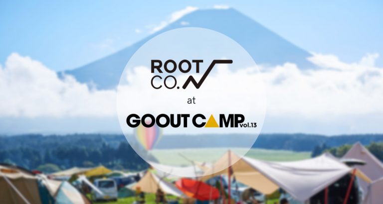 GO OUT CAMP vol.13＠ふもとっぱらにブース出店いたします ROOT CO. Designed
