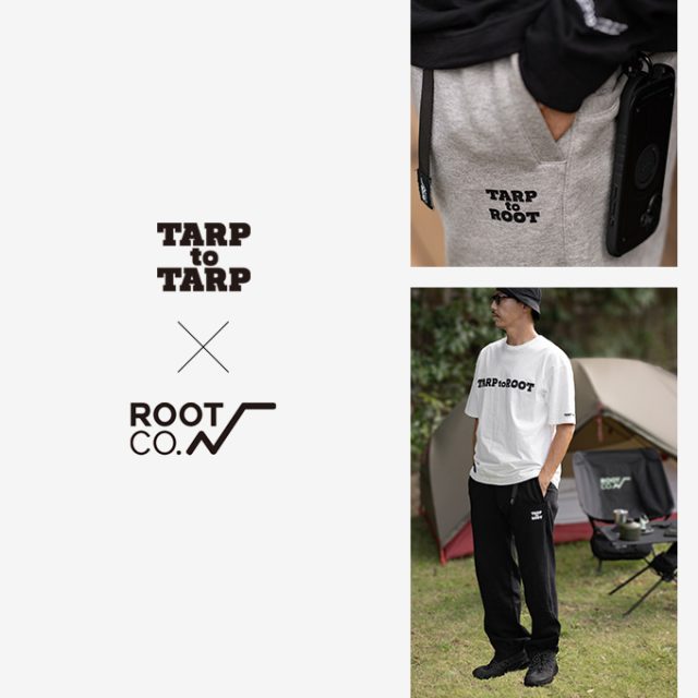 【新商品】TARPtoTARP×ROOT CO.コラボ「PLAY UTILITY Sweat Pants」販売のお知らせ